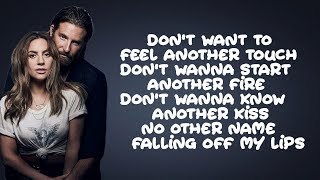 Lady Gaga Bradley Cooper  Ill Never Love Again Lyrics [upl. by Pendergast]