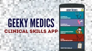 Geeky Medics OSCE App  Clinical Skills App  UKMLA  CPSA  PLAB 2 [upl. by Bryner710]