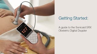 Getting Started A Guide to the Sonicaid SRX Obstetric Digital Doppler [upl. by Aramo]