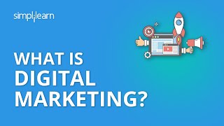 What Is Digital Marketing  Introduction To Digital Marketing  Digital Marketing  Simplilearn [upl. by Sugna]