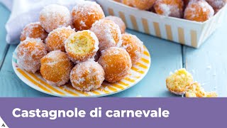 CASTAGNOLE DI CARNEVALE morbide e veloci [upl. by Alue]