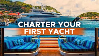 How To Charter a Yacht The Basics [upl. by Paddy]