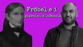 Fröbel e i giardini dinfanzia [upl. by Irreg]