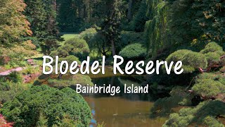 Bloedel Reserve Bainbridge Island [upl. by Stambaugh]