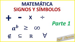 SIGNOS Y SÍMBOLOS USADOS EN MATEMÁTICA  PARTE 1 [upl. by Suckow]