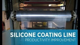 Silicone Coating Line Productivity Improvement [upl. by Aible]