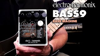 ElectroHarmonix BASS9 Bass Machine EHX Pedal Demo by Bill Ruppert [upl. by Naicul]