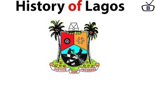 History of Lagos Nigeria [upl. by Eddina923]