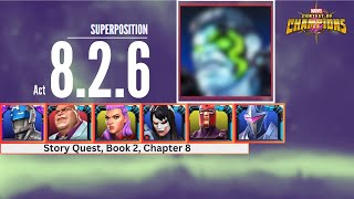 SUPERPOSITION  Act 826  EASY PATH FOR COMPLETION  mcoc [upl. by Itsa]