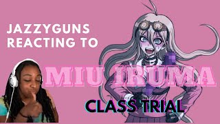 JazzyGuns reacts to Miu Iruma during Class Trials [upl. by Aire]