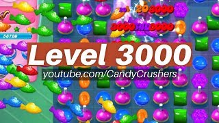 Candy Crush Saga  Level 3000 ☆☆☆ [upl. by Ettedanreb]