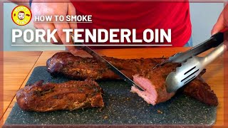 How to Smoke PERFECT Pork Tenderloin  Smoked Pork Tenderloin Recipe [upl. by Burkley]