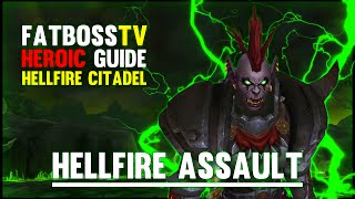 Hellfire Assault  Hellfire Citadel Guide  FATBOSS [upl. by Luna]