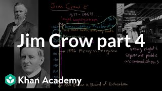 Jim Crow part 4  The Gilded Age 18651898  US History  Khan Academy [upl. by Ailliw]