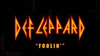 Def Leppard  Foolin Lyrics Official Remaster [upl. by Nauht]