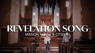 Revelation Song  Mission House amp Citizens REVERE Official Live Video [upl. by Mirth13]