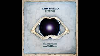 Leftfield  Original Leftism 1995 [upl. by Antonius]