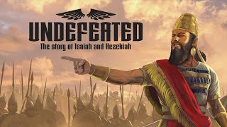 Undefeated—The Story of Isaiah and Hezekiah [upl. by Galvin653]