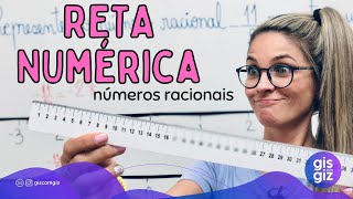 RETA NUMÉRICA  NÚMEROS RACIONAIS \Prof Gis [upl. by Atiekan]