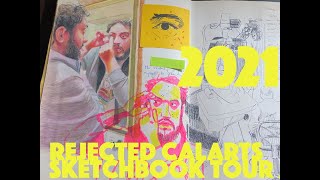 REJECTED CalArts Sketchbook Tour 2021 [upl. by Ecenahs]