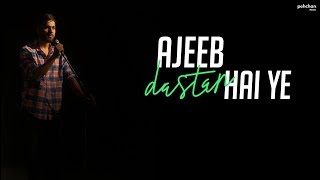 Ajeeb Dastan Hai Yeh  Unplugged Cover  Vivek Singh  Jugal  Shantanu [upl. by Sredna493]