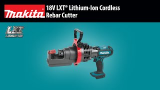 MAKITA 18V LXT® Rebar Cutter Tool Only Short Version [upl. by Ynabla]