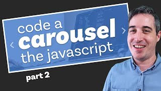 How to code a carousel with HTML CSS and JavaScript  from scratch part 2 [upl. by Euqcaj]