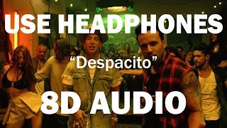 Luis Fonsi  Despacito ft Daddy Yankee 8D AUDIO [upl. by Meekyh]