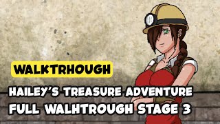 Haileys Treasure Adventure Full Gameplay amp Walkthrough Stage 3 [upl. by Shipley293]