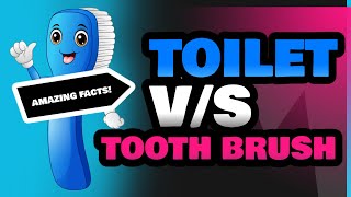 Toilet and Tooth Brush [upl. by Even]