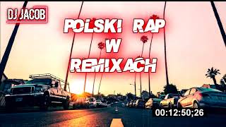 😈POLSKI RAP W REMIXACH KWIECIEŃ 2020 DJ JACOB😈 [upl. by Rochelle143]