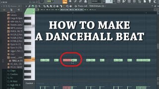 HOW TO MAKE A DANCEHALL RIDDIM INSTRUMENTAL FROM SCRATCH  DANCEHALL FL TUTORIAL FOR BEGINNERS [upl. by Grath]