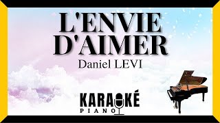 Lenvie daimer  Daniel LEVI Karaoké Piano Français [upl. by Alekram]