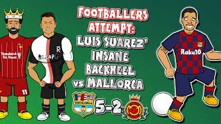 Footballers attempt Luis Suarez backheel goal vs Mallorca ► 442oons x Onefootball [upl. by Tolman591]