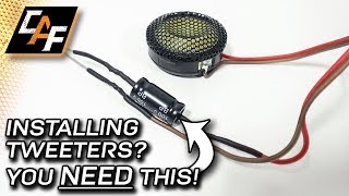 PROTECT YOUR TWEETERS Capacitors and WHY you need them [upl. by Nivar784]