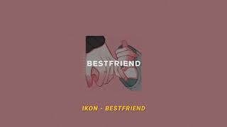 IKON  BEST FRIEND ENGLISH LYRIC [upl. by Brock]