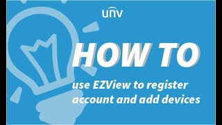 How to use EZView to register account and add devices [upl. by Busch]