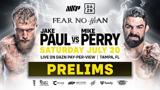 JAKE PAUL VS MIKE PERRY PRELIMS LIVESTREAM [upl. by Ayekahs950]