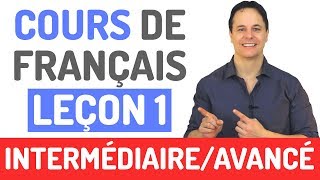 Cours de Français Gratuit  Niveau Intermédiaire et Avancé 1 [upl. by Flodnar]