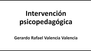 Intervención psicopedagógica [upl. by Noj539]