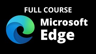 How to Use Microsoft Edge Full Course [upl. by Keyek]