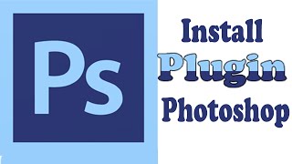 Adobe Photoshop How To Install Plugin PlugIn [upl. by Eseilanna]