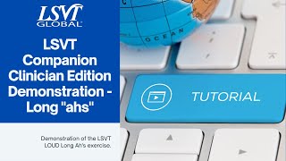 LSVT Companion Clinician Edition Demonstration  Long quotahsquot [upl. by Llevel]