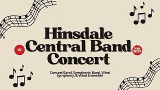 Hinsdale Central High School Band Concert 22724 [upl. by Ashla298]