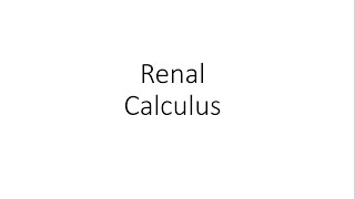 Renal Calculus  General Surgery [upl. by Vasilis939]