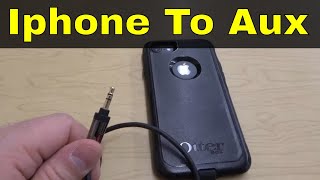 How To Connect An Iphone To Aux InputSuper Easy Tutorial [upl. by Llertram]