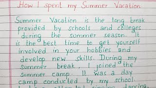 Write a short essay on How I Spent my Summer Vacation  English [upl. by Valery]