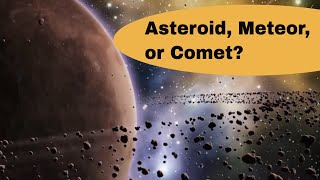 What are asteroidscomets and meteors [upl. by Magan920]