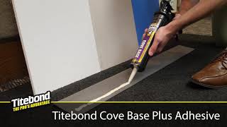 Titebond Cove Base Plus Adhesive [upl. by Steinman]