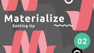 Materialize Tutorial 2  Setting Up [upl. by Wilone]